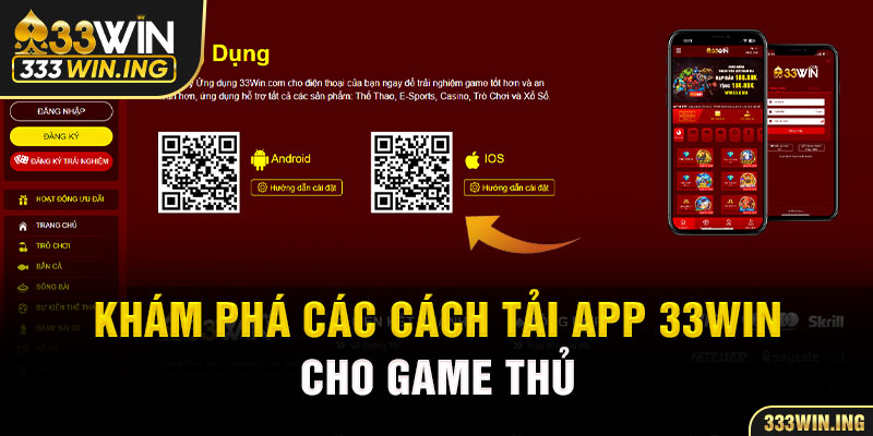 Khám phá các cách tải app 33WIN cho game thủ